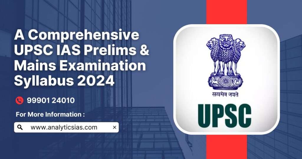 A Comprehensive Guide to the IAS Prelims & Mains Examination Syllabus