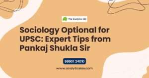 Sociology Optional for UPSC from Pankaj Shukla Sir