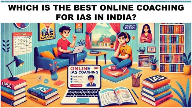 Best IAS/UPSC Online Coaching in India for UPSC CSE 2025-26