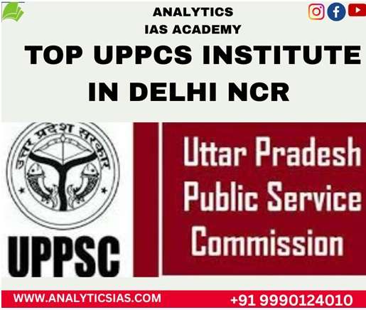 TOP UPPCS INSTITUTE IN DELHI NCR