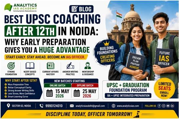 Best UPSC Coaching After 12th in Noida
