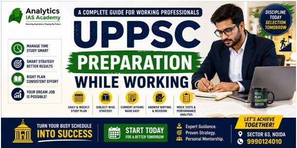 UPPSC PREPARATION WHILE WORKING